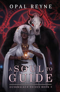 A Soul to Guide (Duskwalker Brides #4)