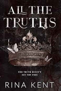 All The Truths: Special Edition Print (Special Print) (Lies & Truths Duet Special Edition #2)