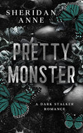 Pretty Monster: A Dark Romance