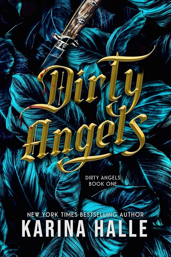 Dirty Angels (Dirty Angels Trilogy #1)