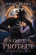 A Soul to Protect (Duskwalker Brides #7)