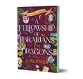 A Fellowship of Librarians &amp; Dragons (Deluxe Edition)