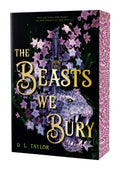 The Beasts We Bury