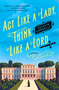 Act Like a Lady, Think Like a Lord