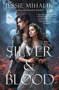 Silver &amp; Blood