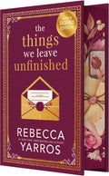 The Things We Leave Unfinished (SIGNED)