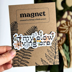 In My Slow Living Era Magnet
