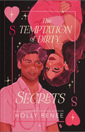 The Temptation of Dirty Secrets